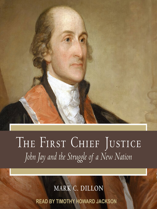 Title details for The First Chief Justice by Mark C. Dillon - Wait list